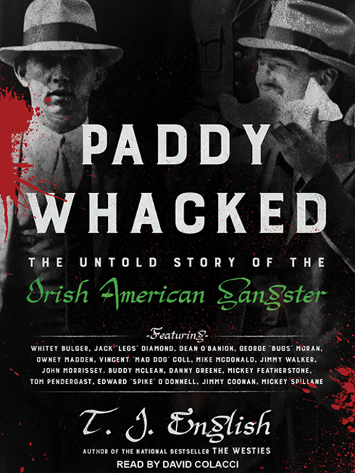Title details for Paddy Whacked by T. J. English - Available